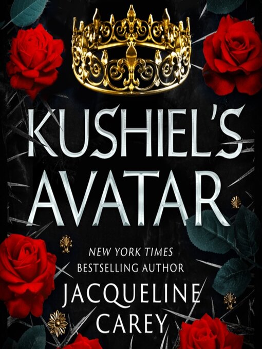 Title details for Kushiel's Avatar by Jacqueline Carey - Wait list